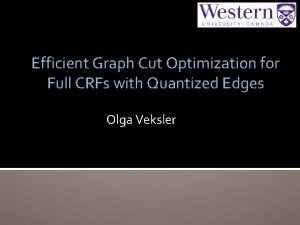Efficient Graph Cut Optimization for Full CRFs with