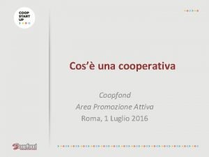 Cos una cooperativa Coopfond Area Promozione Attiva Roma