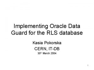 Implementing Oracle Data Guard for the RLS database