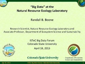 Natural resource ecology laboratory