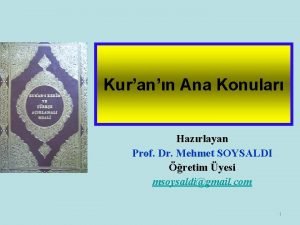 Kurann Ana Konular Hazrlayan Prof Dr Mehmet SOYSALDI