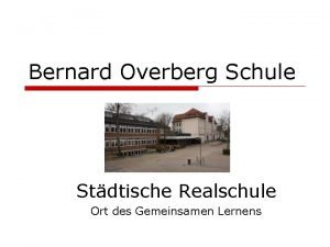Bernard Overberg Schule Stdtische Realschule Ort des Gemeinsamen