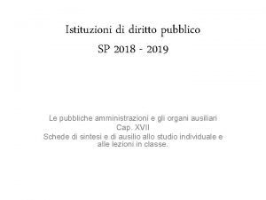 Istituzioni di diritto pubblico SP 2018 2019 Le