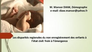 M Mansor DIAW Dmographe email diaw mansoryahoo fr