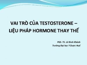 VAI TR CA TESTOSTERONE LIU PHP HORMONE THAY