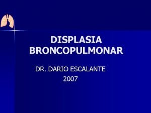 Displasia broncopulmonar