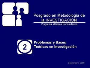 Posgrado en Metodologa de la INVESTIGACIN Programa Mdicos