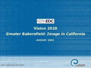 Vision 2020 Greater Bakersfield Image in California AUGUST