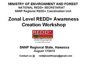 MINISTRY OF ENVIRONMENT AND FOREST NATIONAL REDD SECRETARIAT