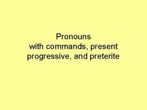 Progressive pronouns