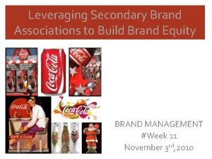 Leverage secondary brand associations