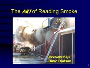 Dave dodson art of reading smoke