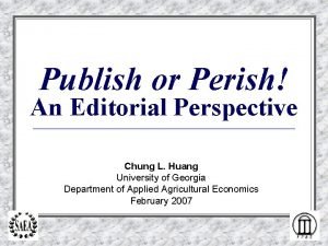 Publish or Perish An Editorial Perspective Chung L