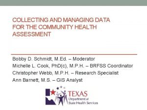 COLLECTING AND MANAGING DATA FOR THE COMMUNITY HEALTH