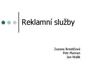 Reklamn sluby Zuzana Brestiov Petr Marvan Jan Walik