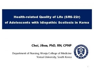 Healthrelated Quality of Life SRS22 r of Adolescents