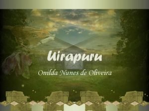 Uirapuru Onilda Nunes de Oliveira Uirapuru Teu arranjo