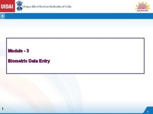 Data entry objectives Data entry objectives
