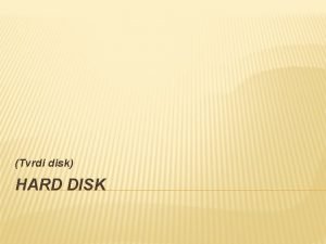 Tvrdi disk HARD DISK HARD DISK Tvrdi disk Tvrdi disk HARD DISK HARD DISK Tvrdi disk