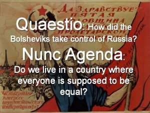 Quaestio How did the Bolsheviks take control of