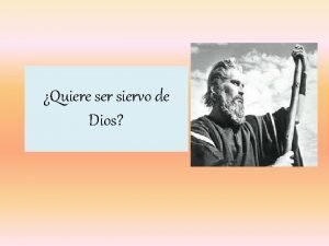 Que es ser siervo de dios