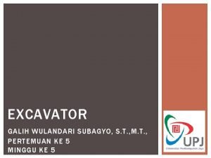 EXCAVATOR GALIH WULANDARI SUBAGYO S T M T