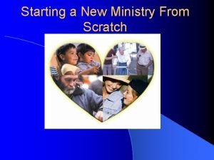 Starting a ministry from scratch