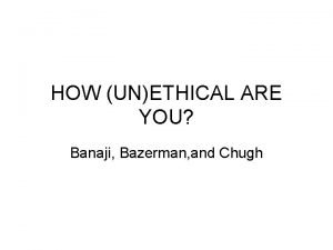 How un ethical are you