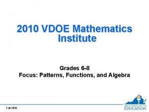 2010 VDOE Mathematics Institute Grades 6 8 Focus