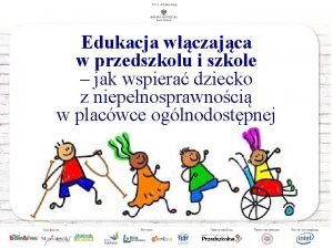 Edukacja wczajca w przedszkolu i szkole jak wspiera