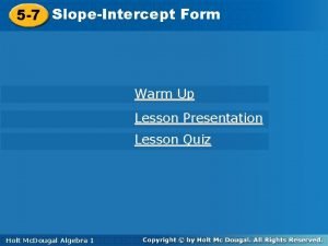 5 7 SlopeIntercept Form 5 7 SlopeIntercept Warm