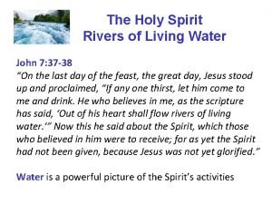 Holy spirit living water