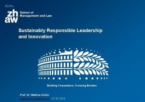 Sustainably Responsible Leadership and Innovation Building Competence Crossing