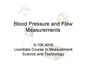 Blood Pressure and Flow Measurements S108 4010 Licentiate