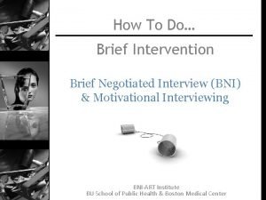 How To Do Brief Intervention Brief Negotiated Interview