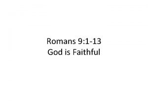 Romans 9 1 13 God is Faithful No