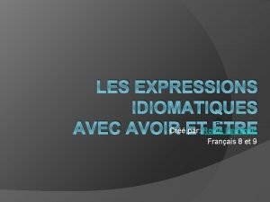 LES EXPRESSIONS IDIOMATIQUES CrET par Rome Lavrencic AVEC