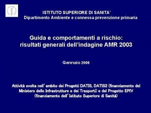 ISTITUTO SUPERIORE DI SANITA Dipartimento Ambiente e connessa