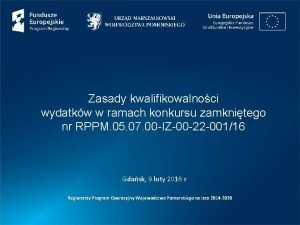 Zasady kwalifikowalnoci wydatkw w ramach konkursu zamknitego nr