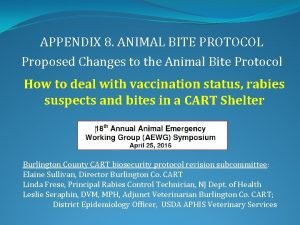 APPENDIX 8 ANIMAL BITE PROTOCOL Proposed Changes to