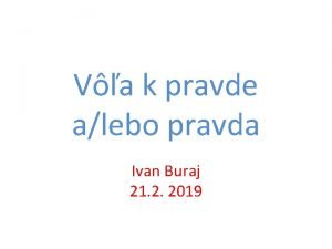 Va k pravde alebo pravda Ivan Buraj 21