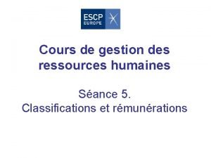 Cours sur la rémunération en grh Cours sur la rémunération en grh