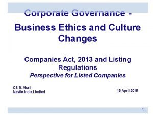 Corporate Governance Business Ethics and Culture Changes Companies