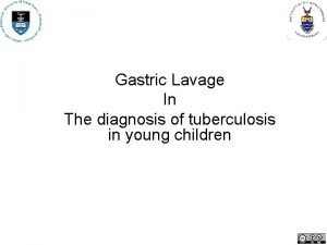 Gastric lavage for afb