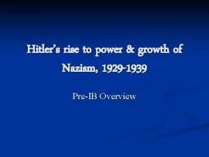 Hitlers rise to power growth of Nazism 1929