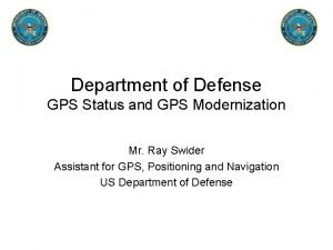 Department of Defense GPS Status and GPS Modernization