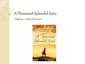 A thousand splendid suns chapters