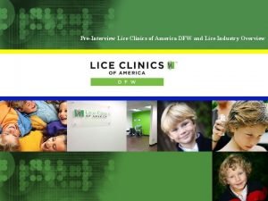 PreInterview Lice Clinics of America DFW and Lice
