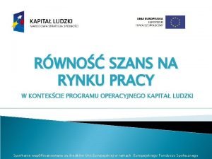 RWNO SZANS NA RYNKU PRACY W KONTEKCIE PROGRAMU