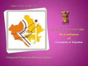 An einitiative of Government of Rajasthan Integrated Grievance